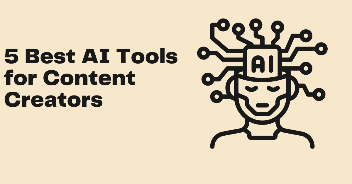 5 Essential Ai Tools For Content Creators In 2024 5 Essential Ai Tools For Content Creators In 2024