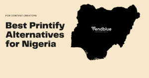 printify alternatives for nigeria